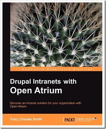 Tracy Charles Smith: Drupal Intranets with Open Atrium